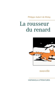 Paperback La rousseur du renard [French] Book