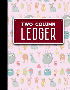 Paperback Two Column Ledger: Columnar Pad, Accounting Ledger Pad, Financial Ledger Book, Cute Monsters Cover, 8.5" x 11", 100 pages Book
