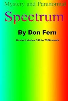 Paperback Mystery and Paranormal Spectrum: Mystery and Paranormal Spectrum Book