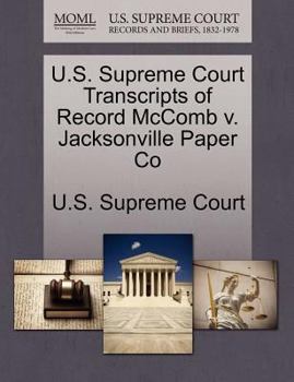 Paperback U.S. Supreme Court Transcripts of Record McComb V. Jacksonville Paper Co Book