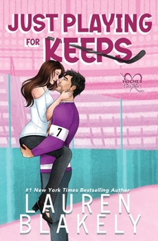 Just Playing for Keeps (Hockey Ever After) - Book #2 of the Hockey Ever After