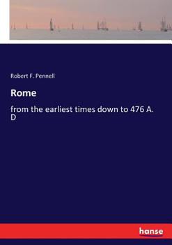 Ancient Rome : from the earliest times down to 476 A. D.