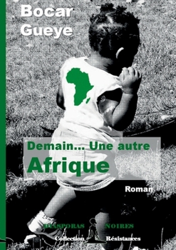 Paperback Demain... Une autre Afrique [French] Book