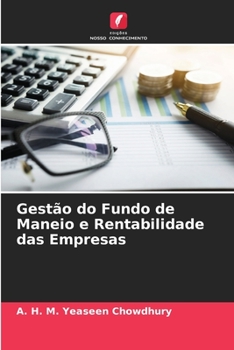 Paperback Gestão do Fundo de Maneio e Rentabilidade das Empresas [Portuguese] Book