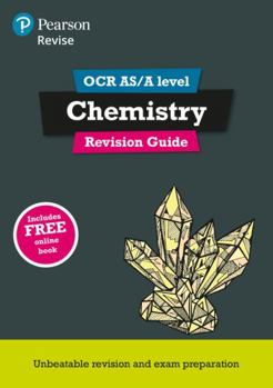 Paperback REVISE OCR AS/A Level Chemistry Revision Guide (with online edition): for the 2015 qualifications (REVISE OCR GCE Science 2015) [Unknown] Book