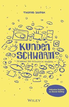 Paperback Kundenschwarm: Die Wahrheit über erfolgreiche Verkäufer (German Edition) [German] Book