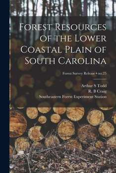 Paperback Forest Resources of the Lower Coastal Plain of South Carolina; no.25 Book