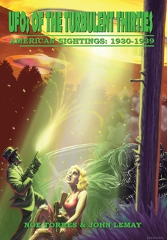 Hardcover UFOs of the Turbulent 1930s: American Sightings, 1930-1939 Book