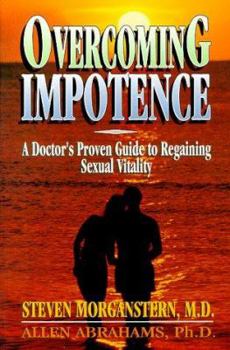 Hardcover Overcoming Impotence: A Doctor's Proven Guide to Regaining Sexual Vitality Book