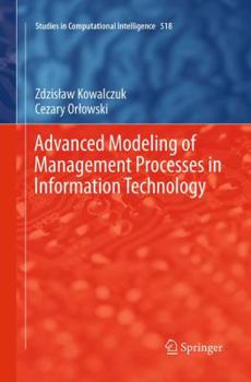 Paperback Advanced Modeling of Management Processes in Information Technology Book
