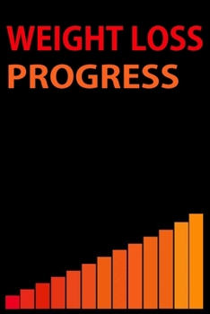 Weight Loss Progress: Motivational Weight loss journey journal & Daily Diet Planner faster way to fat loss book Tracker for women Men girls Boys Cute Weightloss log Book & Fitness Tracker Best Weightl
