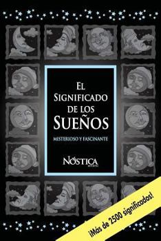 Paperback El Significado de los Sueños: Misterioso y Fascinante [Spanish] Book