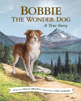 Paperback Bobbie the Wonder Dog: A True Story Book