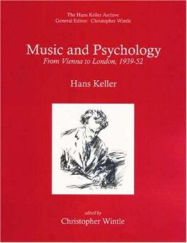 Paperback Music and Psychology: From Vienna to London, 1939-52 Book