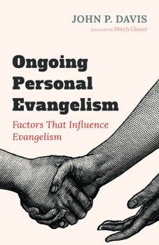 Paperback Ongoing Personal Evangelism: Factors That Influence Evangelism Book