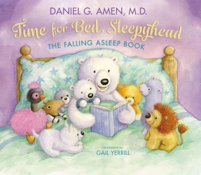Hardcover Time for Bed, Sleepyhead: The Falling Asleep Book