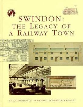 Hardcover Swindon: The Legacy of a Railroad Town Book