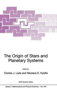 Hardcover The Origin of Stars and Planetary Systems Book