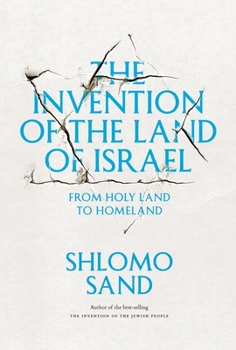Paperback The Invention of the Land of Israel: From Holy Land to Homeland Book