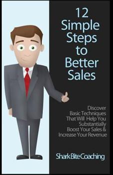 Paperback 12 Simple Steps To Better Sales Book