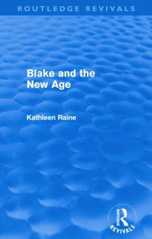 Paperback Blake and the New Age (Routledge Revivals) Book