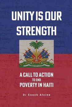 Unity Is Our Strength: A Call to Action to End Poverty in Haiti