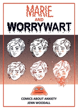 Paperback Marie and Worrywart: Comics about Anxiety Book