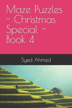 Maze Puzzles - Christmas Special - Book 4