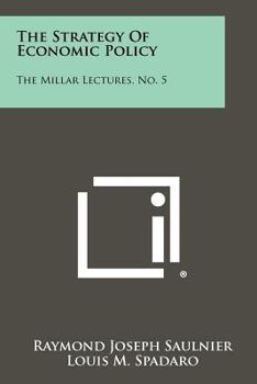 Paperback The Strategy of Economic Policy: The Millar Lectures, No. 5 Book