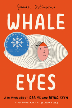 Hardcover Whale Eyes: A Memoir about Seeing and Being Seen Book
