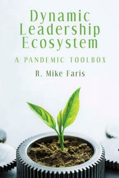 Paperback Dynamic Leadership Ecosystem: A Pandemic Toolbox Book