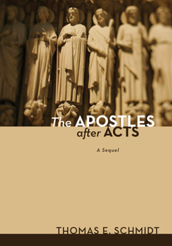 Paperback The Apostles after Acts Book