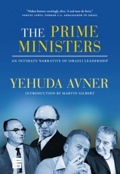 Hardcover The Prime Ministers: An Intimate Narrative of Israeli Leadership Book