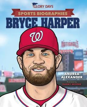 Hardcover Glory Days Press Sports Biographies: Bryce Harper Book