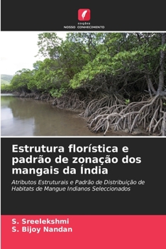 Paperback Estrutura florística e padrão de zonação dos mangais da Índia [Portuguese] Book