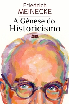 Paperback A Gênese do Historicismo [Portuguese] Book