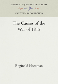 Hardcover The Causes of the War of 1812 Book