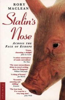 Paperback Stalin's Nose : Across the Face of Europe Book