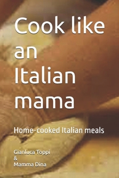 Paperback Cook like an italian Mama: Italian Home Cooking Book
