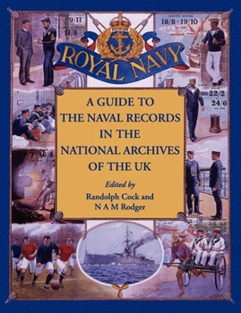 Paperback A Guide to the Naval Records in The National Archives of the UK Book