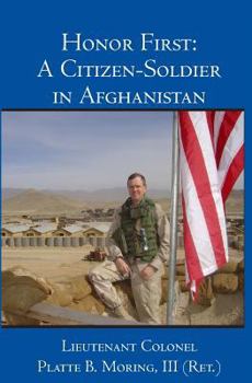 Paperback Honor First: A Citizen-Soldier in Afghanistan Book