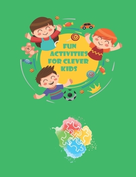 Paperback Fun Activities for Clever Kids: Coloring, Mazes, Puzzles, and More for Ages 4-8, Jumbo Pack - Book Bundle, Large 8.5 x 11 pages Book