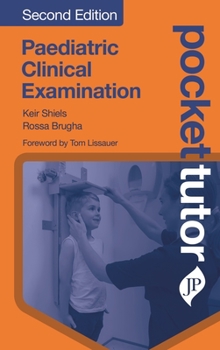 Paperback Pocket Tutor Paediatric Clinical Examination: Second Edition Book