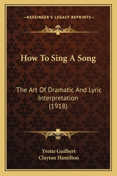 Paperback How To Sing A Song: The Art Of Dramatic And Lyric Interpretation (1918) Book