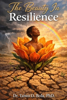 Paperback The Beauty In Resilience Book