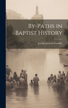 Hardcover By-Paths in Baptist History Book