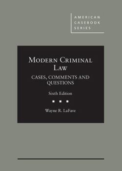 Hardcover Modern Criminal Law: Cases, Comments, and Questions Book