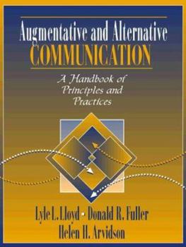 Paperback Augmentative and Alternative Communication: A Handbook of Principles and Practices Book