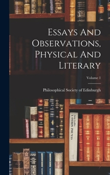 Hardcover Essays And Observations, Physical And Literary; Volume 1 Book