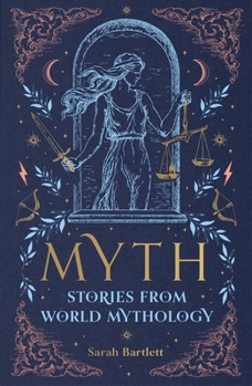 Hardcover Myth: Stories from World Mythology Book
